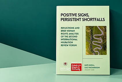 Cover of the publication "Positive Signs, Persistent Shortfalls: Reflections and Brief Human Rights Analysis of the Second International Migration Review Forum"