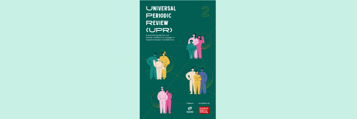 Cover of the Publication "Universal Periodic Review (UPR): A Practical Guide for Civil Society Coalitions to Engage in Implementation Mechanisms"