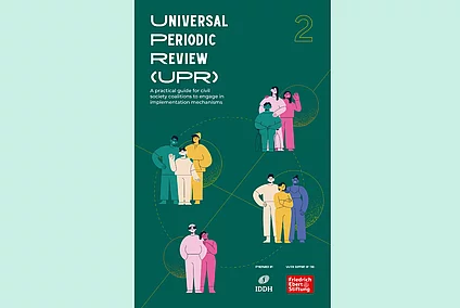 Cover of the Publication "Universal Periodic Review (UPR): A Practical Guide for Civil Society Coalitions to Engage in Implementation Mechanisms"