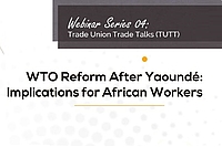 Banner saying "WTO Reform After Yaoundé": Implications for African Workers"