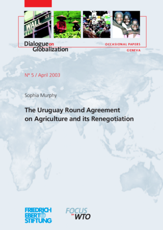 The Uruguay round agreement on agriculture and its renegotiation
