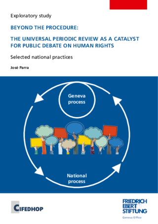 Beyond the procedure: the Universal Periodic Review as a catalyst for public debate on human rights