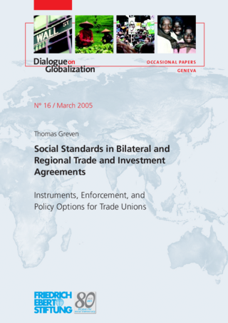 Social standards in bilateral and regional trade and investment agreements